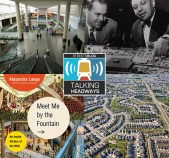 Clockwise (from top left): The first modern mall, Southdale in Edina, Minn.; mall godfather Victor Gruen shows off a design to a flunky; sprawl, American-style; and the cover of Alexandra Lange's book.